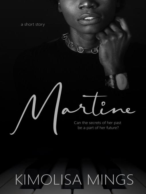 Title details for Martine by Kimolisa Mings - Available